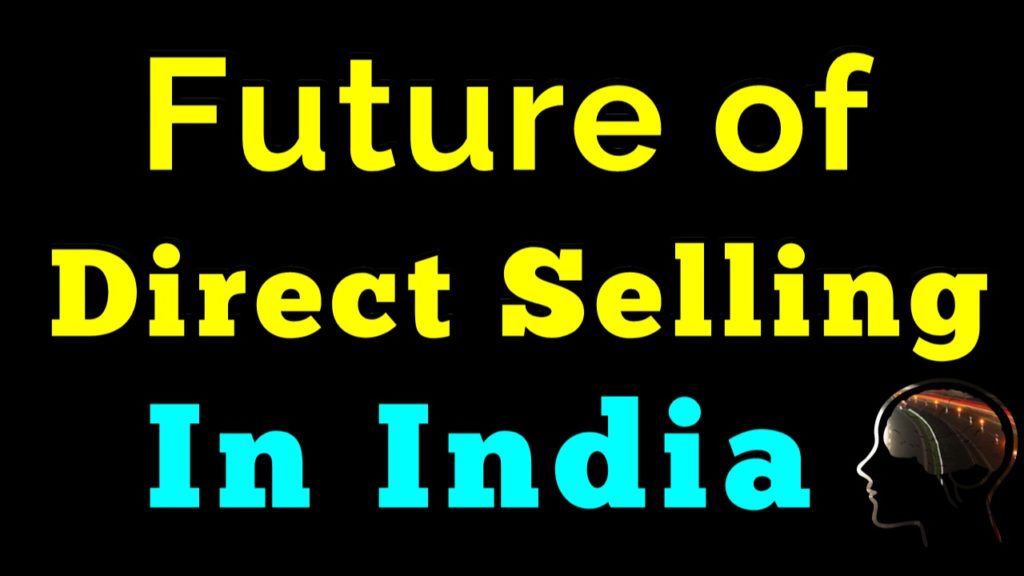 Future Of Direct Sale Business in india,