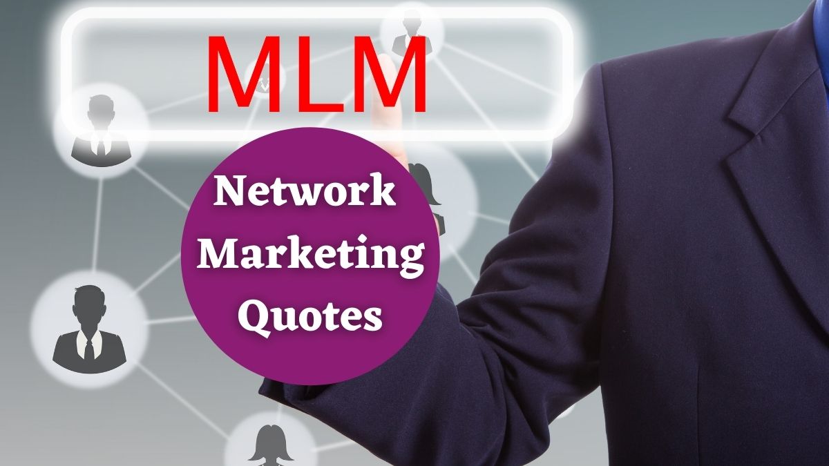 Top & Best 75+ Network Marketing Quotes In Hindi नेटवर्क मार्केटिंग कोट्स